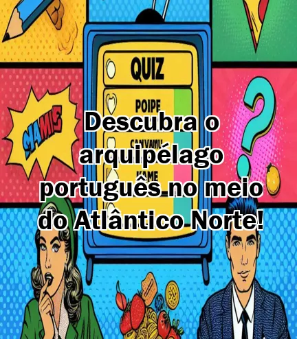 Descubra o arquipélago português no meio do Atlântico Norte!