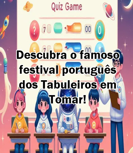 Descubra o famoso festival português dos Tabuleiros em Tomar!