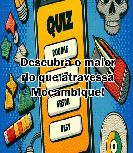 Descubra o maior rio que atravessa Moçambique!