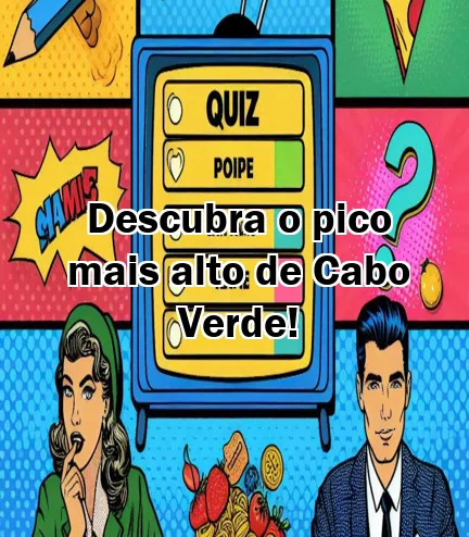 Descubra o pico mais alto de Cabo Verde!