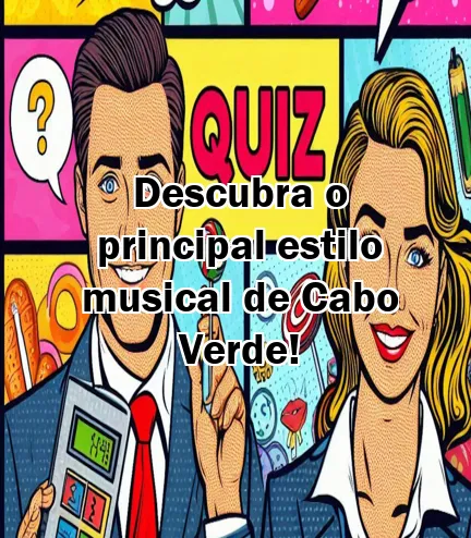 Descubra o principal estilo musical de Cabo Verde!