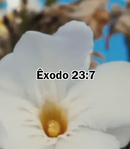 Êxodo 23:7