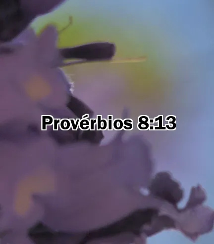 Provérbios 8:13
