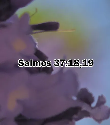 Salmos 37:18,19