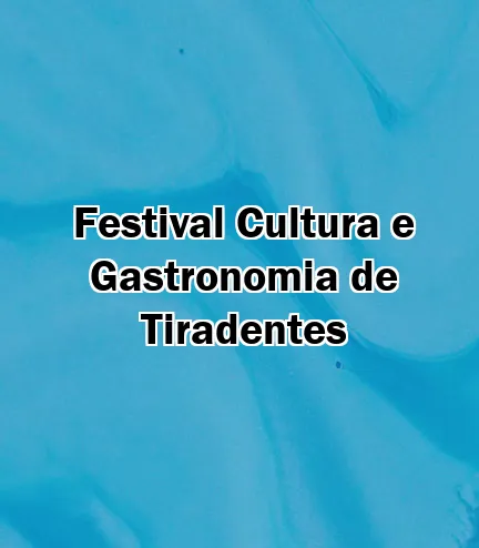 Festival Cultura e Gastronomia de Tiradentes