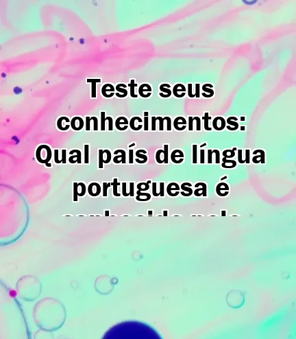 Teste seus conhecimentos: Qual país de língua portuguesa é conhecido pelo Fado?