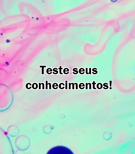 Teste seus conhecimentos!